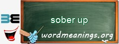 WordMeaning blackboard for sober up